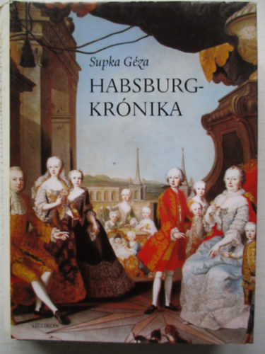 Supka Gza - Habsburg-krnika