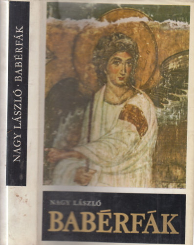 Nagy L�szl� - Bab�rf�k (Dedik�lt)