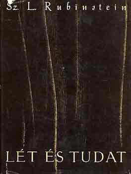 Sz. L. Rubinstein - Lét és tudat