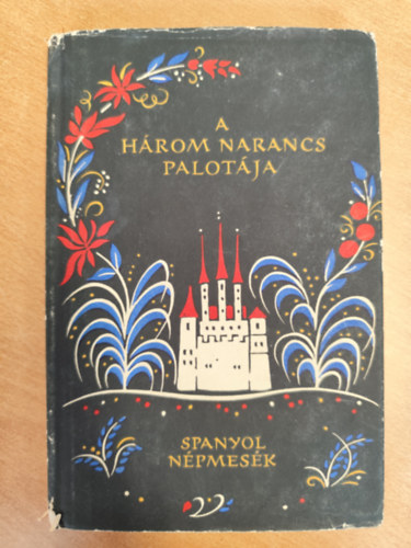 A három narancs palotája (spanyol népmesék)