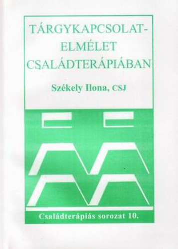 Szkely Ilona - Trgykapcsolat-elmlet csaldterpiban