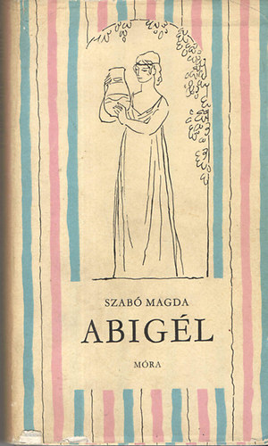 Szab� Magda - Abig�l