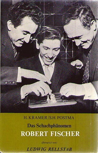 Kramer-Postma - Das Schachphanomen Robert Fischer