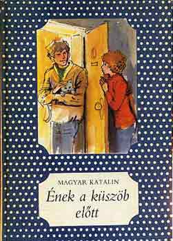 Magyar Katalin - nek a kszb eltt
