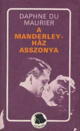 Daphne Du Maurier - A Manderley-ház asszonya