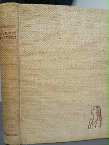 Erich Maria Remarque - H�rom bajt�rs (Drei Kameraden - Ford�totta Lorsy Ern�)