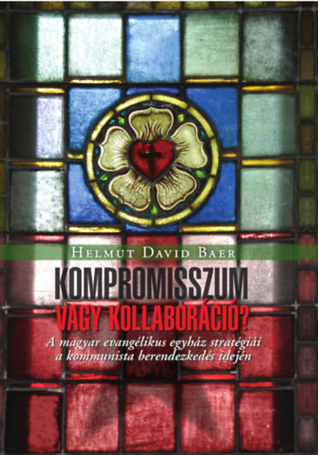 Helmutdavid Baer - Kompromisszum vagy kollabor�ci�