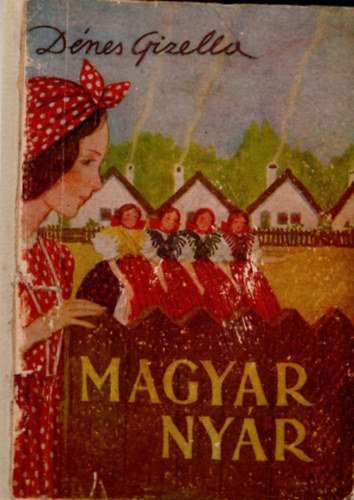 D�nes Gizella - Magyar ny�r