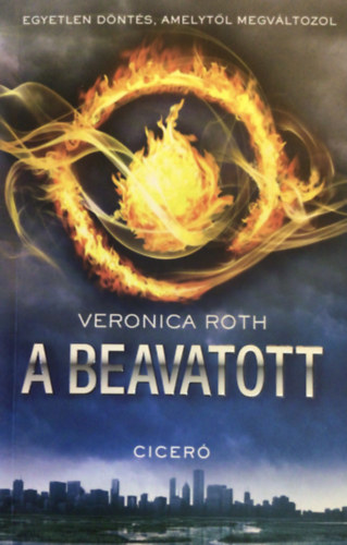 Veronica Roth - A beavatott