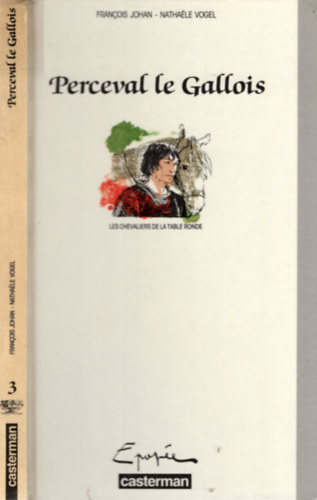 Natha�le Vogel Fran�ois Johan - Les chevaliers de la Table ronde, tome 3: Perceval le gallois