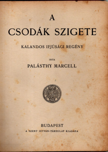 Palsthy Marcell - A csodk szigete