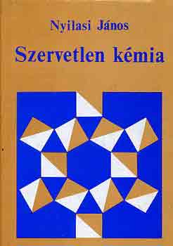 Nyilasi J�nos - Szervetlen k�mia