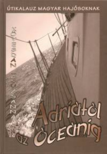 K�vesd�n Zsuzsanna - Adri�t�l az �ce�nig