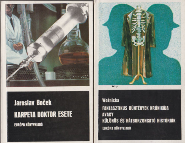Jaroslav Bocek Woznicka - Fantasztikus b�nt�nyek kr�nik�ja avagy k�l�n�s �s h�tborzongat� hist�ri�k + Karpeta doktor esete