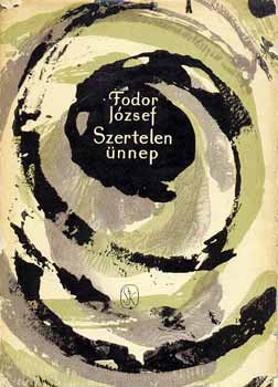 Fodor J�zsef - Szertelen �nnep (dedik�lt)
