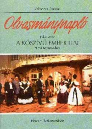 Valaczka Andr�s - A k�sz�v� ember fiai. Olvasm�nynapl�