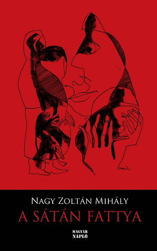 Nagy Zoltán Mihály - A Sátán fattya