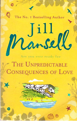 Jill Mansell - The Unpredictable Consequences of Love