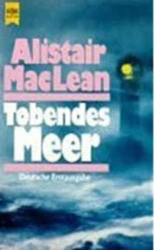 Alistair MacLean - Tobendes Meer