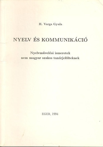 H. Varga Gyula - Nyelv s kommunikci