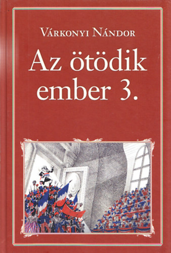 Vrkonyi Nndor - Az tdik ember 1-3.