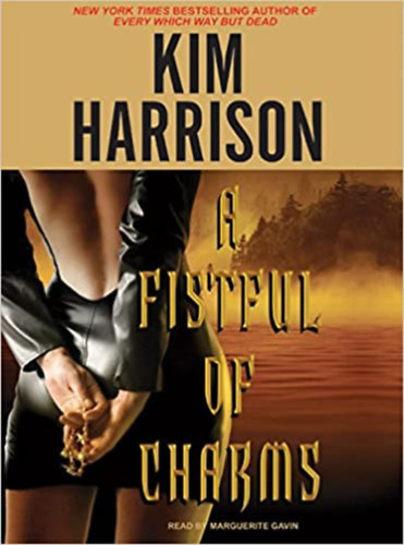 Kim Harrison - A Fistful of Charms