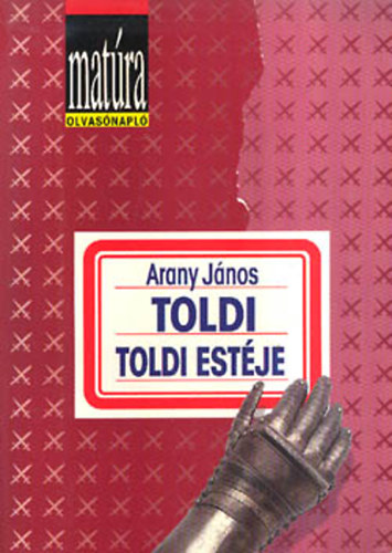 Arany János - Toldi-Toldi estéje (Matúra)