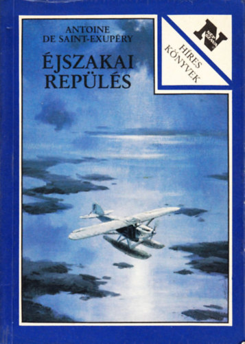 Antoine de Saint-Exupry - jszakai repls