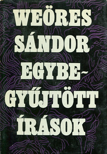 We�res S�ndor - Egybegy�jt�tt �r�sok I. k�tet (We�res)