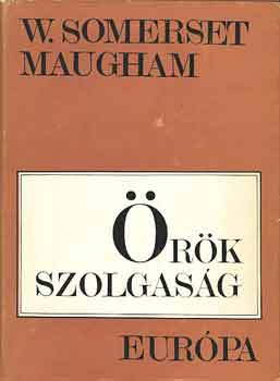 William Somerset Maugham - �r�k szolgas�g