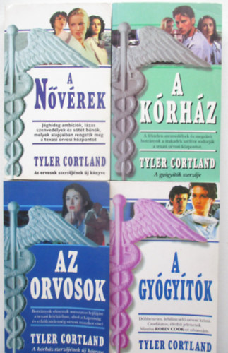 Tyler Cortland - A krhz + Az orvosok + A nvrek + A gygytk (4 ktet)