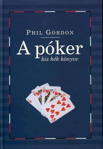 Phil Gordon - A pker kis kk knyve