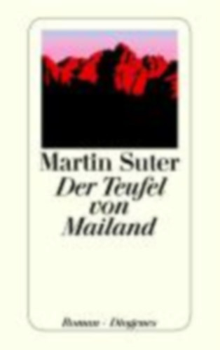 Martin Suter - Der Teufel von Mailand