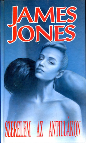 James Jones - Szerelem az Antillkon II.