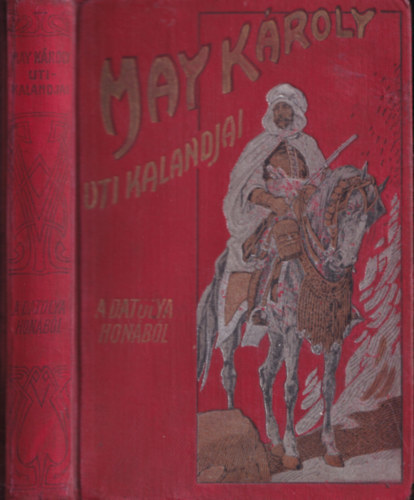 May K�roly - A datolya hon�b�l (Keleti �tirajzok)- arab lovas k�t�sv�ltozat
