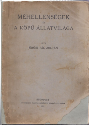 �r�si P�l Zolt�n - M�hellens�gek �s a k�p� �llatvil�ga