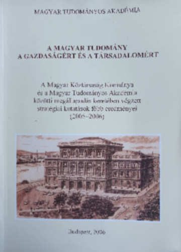 A magyar tudomány a gazdaságért és a társadalomért