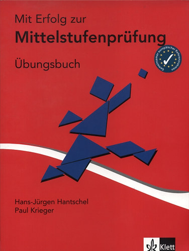 Hantschel-Krieger - Mit Erfolg zur Mittelstufenprfung - bungsbuch (tanknyv)