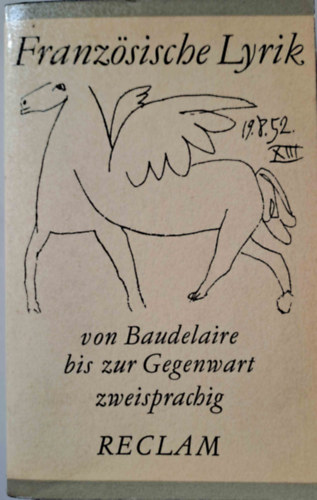 Verlag Philipp Reclam - Franz�sische lyrik von Baudelaire bis zur gegenwart (francia-n�met)