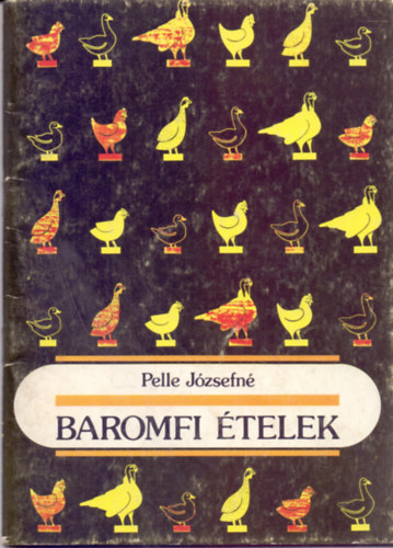 Pelle Jzsefn - Baromfi telek