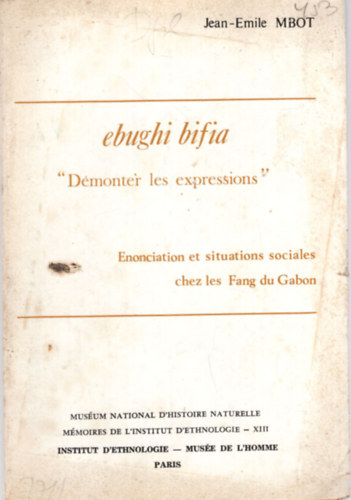 Fang du Gabon - Ebughi bifia  Dmonter les expressions