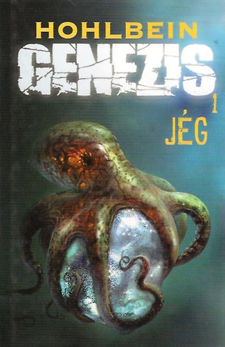 Hohlbein, Heike Wolfgang Hohlbein - Genezis 1. - J�g