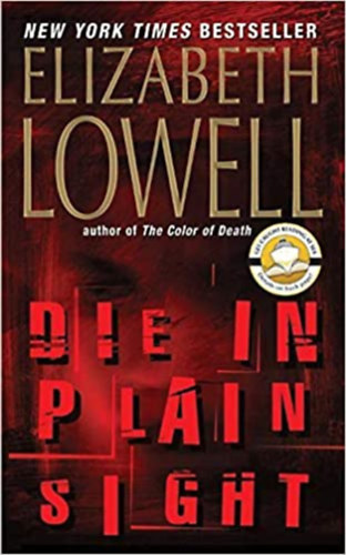 Elizabeth Lowell - Die in plain sight