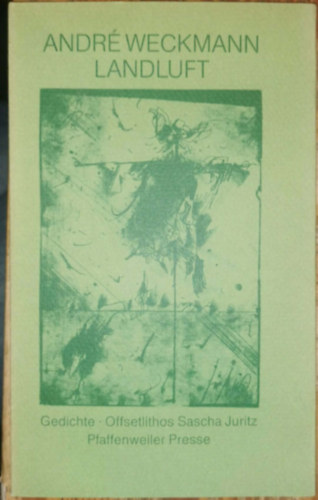 Andr� Weckmann - Landluft: Gedichte