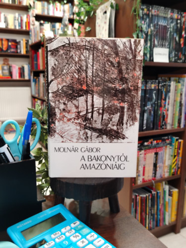 Moln�r G�bor - A Bakonyt�l Amaz�ni�ig