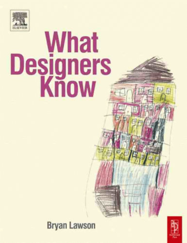 Bryan Lawson - What Designers Know