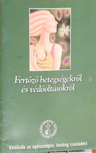 Fertőző betegségekről és a védőoltásokról