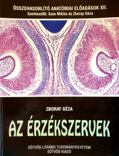 Zboray Gza - Az rzkszervek (sszehasonlt anatmiai eladsok XII.)