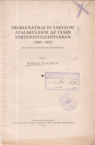 Korek Valria - Problematikai s tartalmi talakulsok az jabb trtnetfilozfiban (1883-1927)