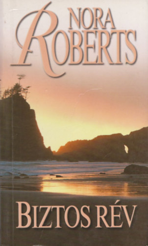 Nora Roberts - Biztos rv